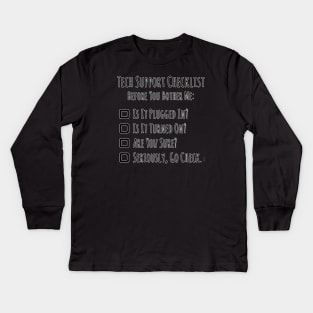 Tech Support Checklist Kids Long Sleeve T-Shirt